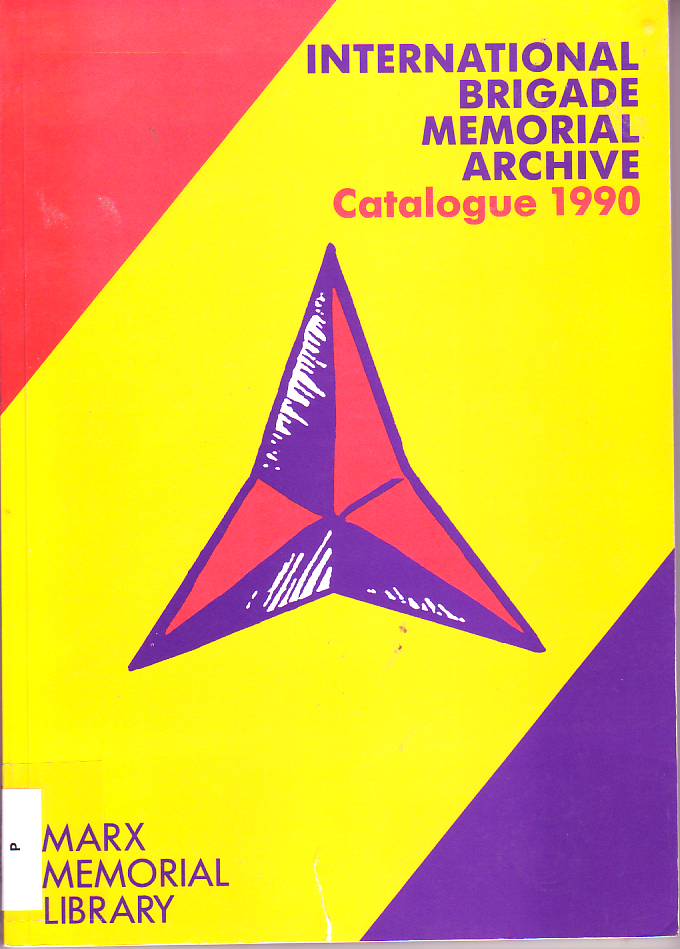 International Brigade Memorial Archive : catalogue, 1990
