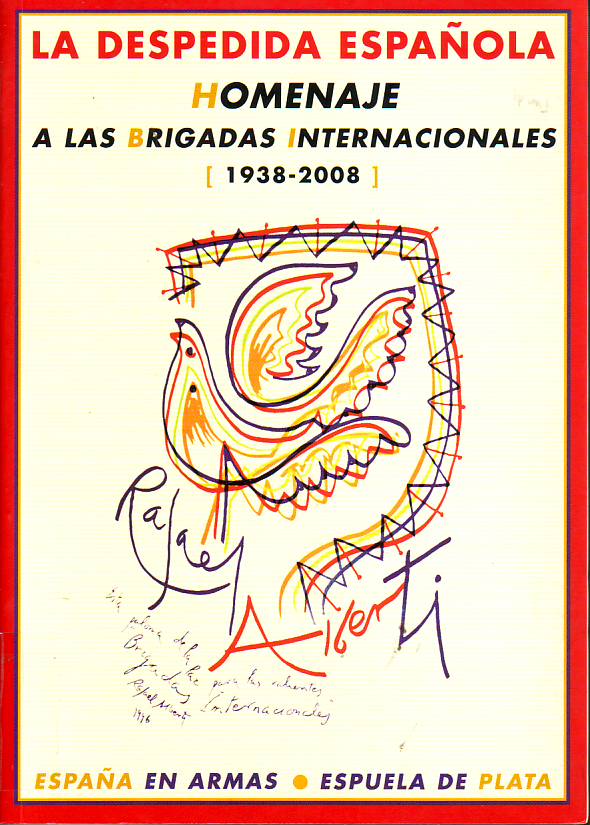 La Despedida española : homenaje a las Brigadas Internacionales : 1938-2008