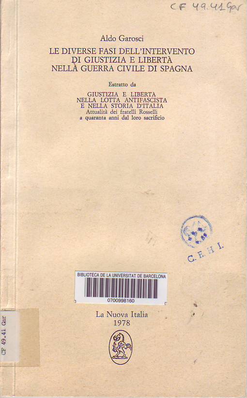 Le Diverse fasi dell'intervento di Giustizia e Libertà nella guerra civile di Spagna.