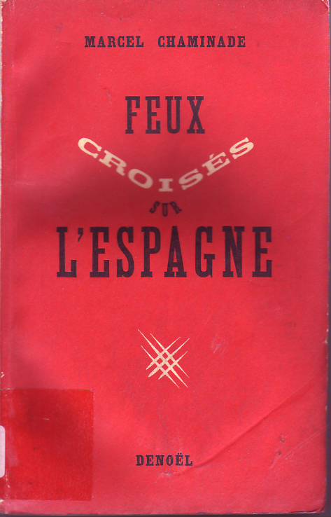 Feux croisés sur l' Espagne