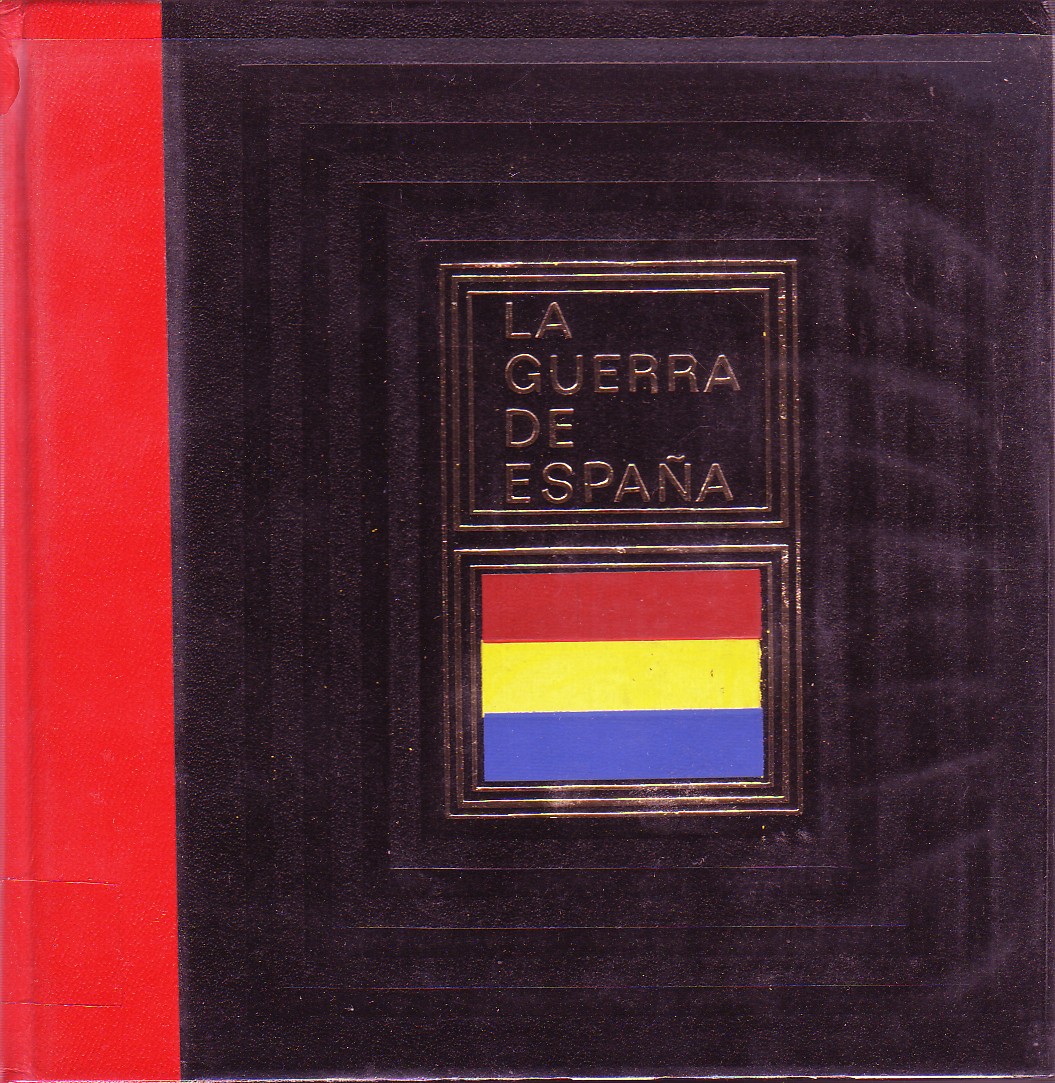 La guerra de España, 1936 - 1939.