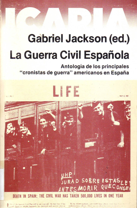La Guerra civil española: antología de los principales cronistas de guerra americanos en España
