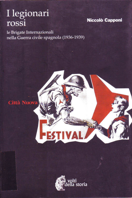 I legionari rossi : le Brigate Internazionali nella guerra civile spagnola (1936-1939)