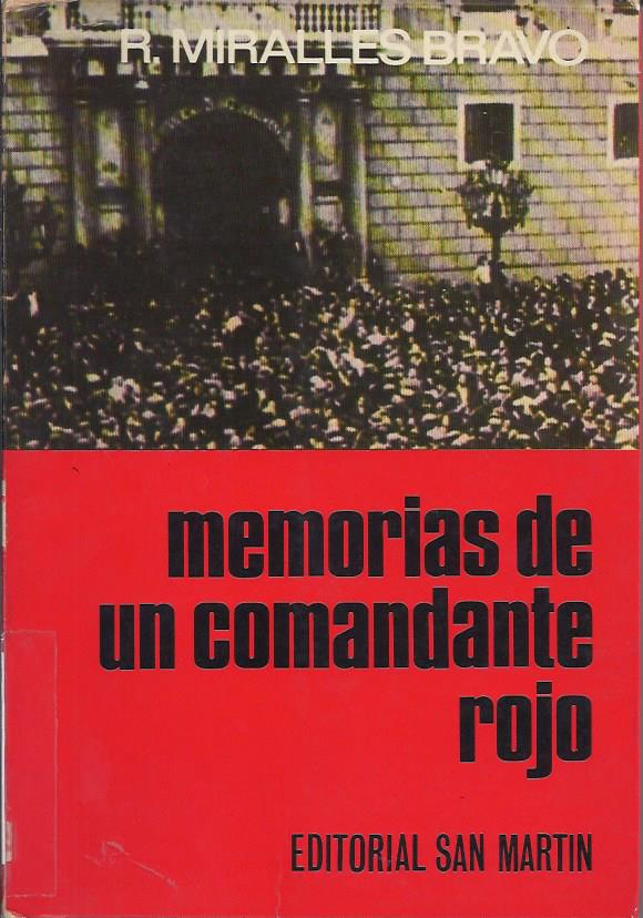 Memorias de un comandante rojo.